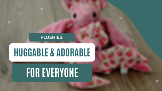 Plushies: The Huggable and Adorable Toys for Everyone!